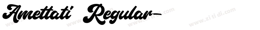Amettati Regular字体转换